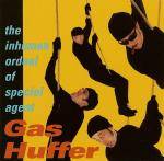 Gas Huffer : The Inhuman Ordeal Of Special Agent